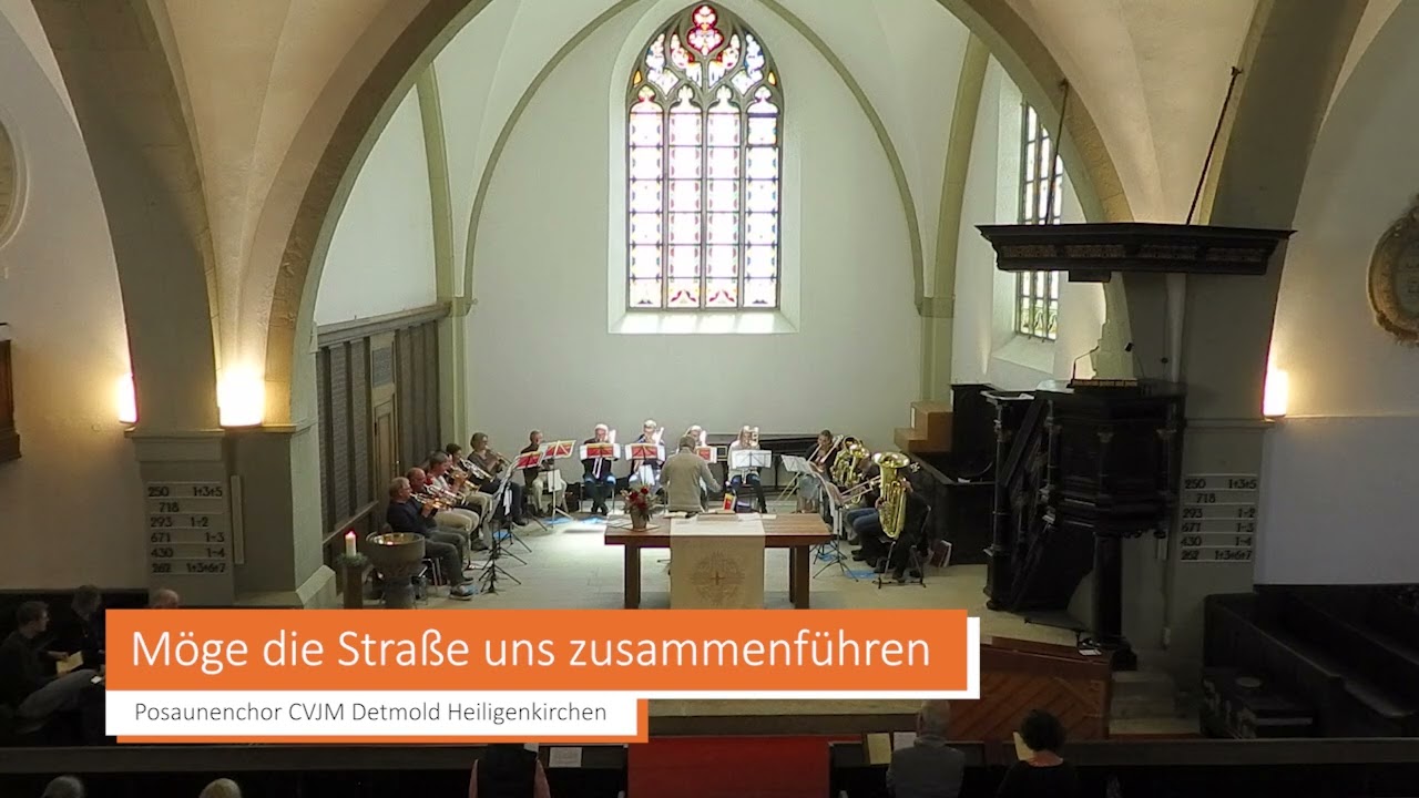 Möge die Straße uns zusammenführen - Posaunenchor CVJM Detmold Heiligenkirchen