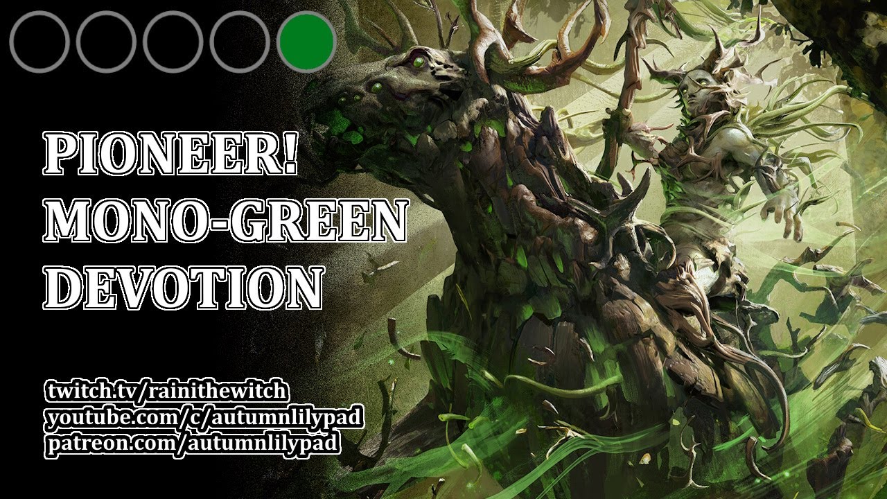 Mono-Green Devotion | Pioneer