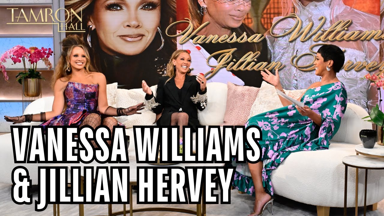 Vanessa Williams & Her Daughter Jillian Hervey Join the Show!