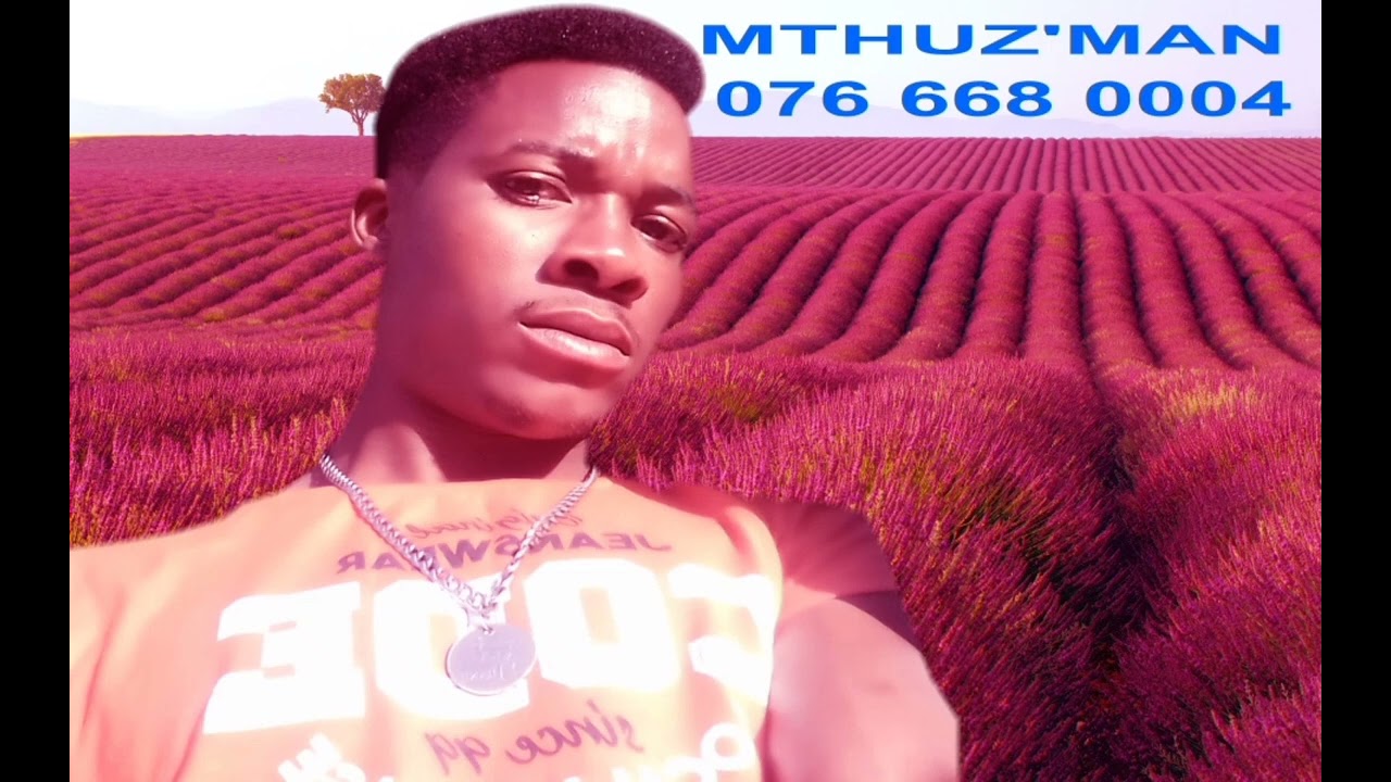 MTHUZMAN- mthuzman xakona
