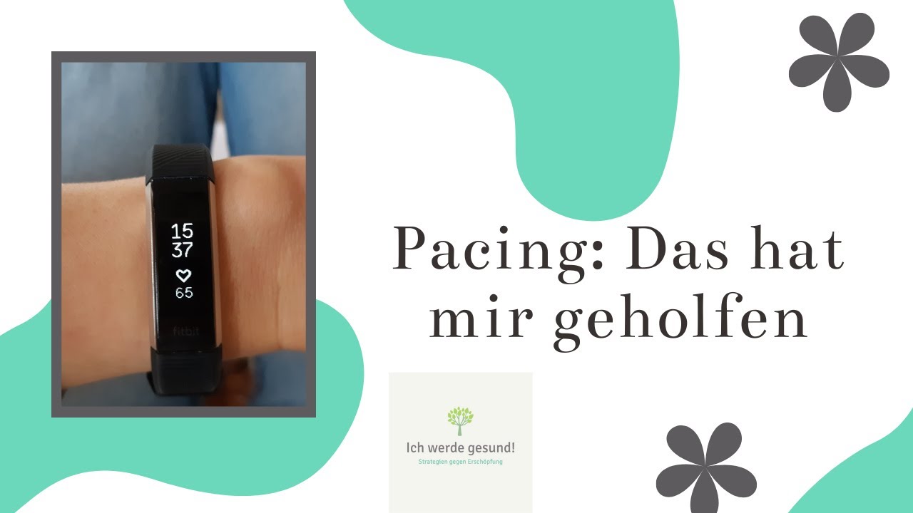 Pacing bei ME/CFS: Das hat mir geholfen
