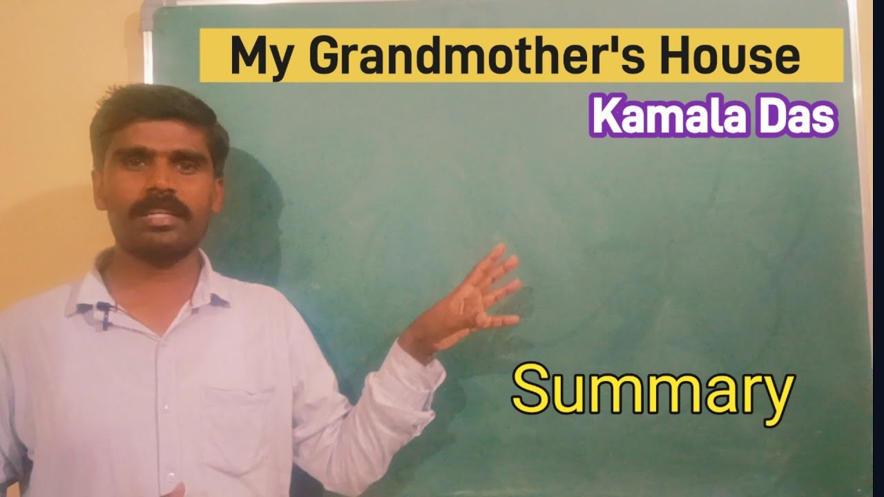 My Grandmother's House by Kamala Das | My Grandmother's House summary