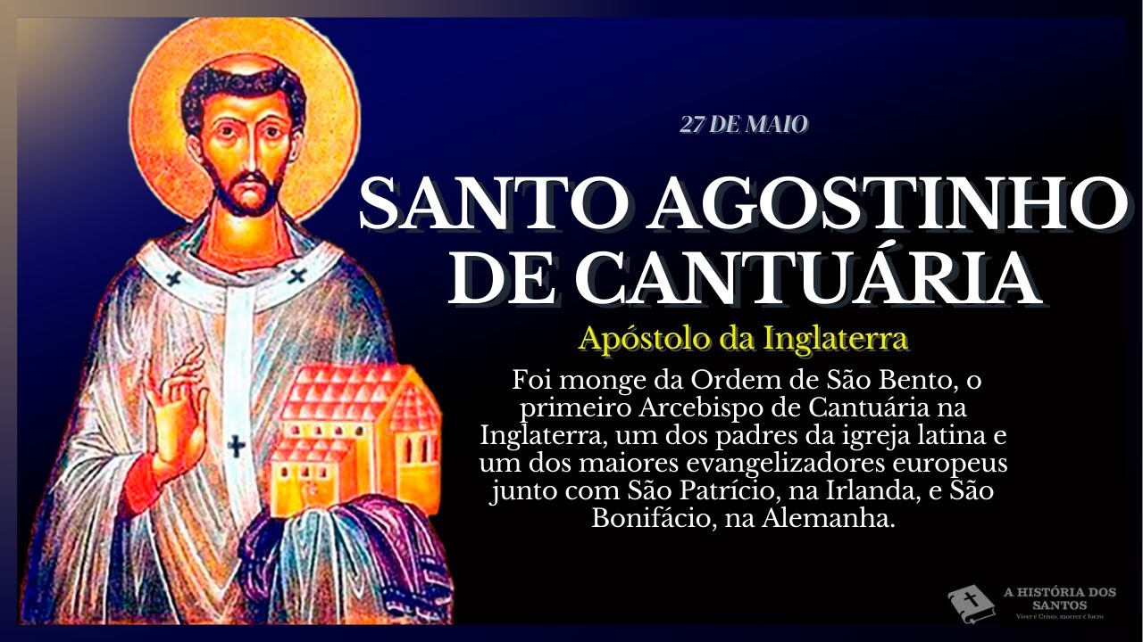 Santo Agostinho de Cantuária - Monge e missionário