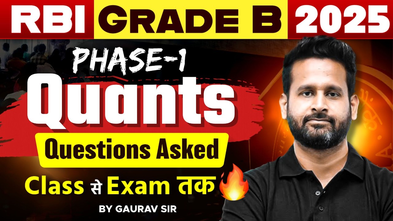 RBI Grade B 2025 | RBI Grade B Quantitative Aptitude PYQs | RBI Grade B Quant Practice | Gaurav Sir
