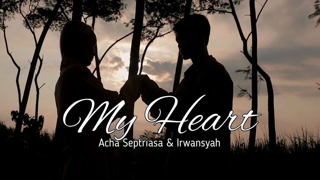 My Heart - Acha Septriasa & Irwansyah ( cover Eshella Official )