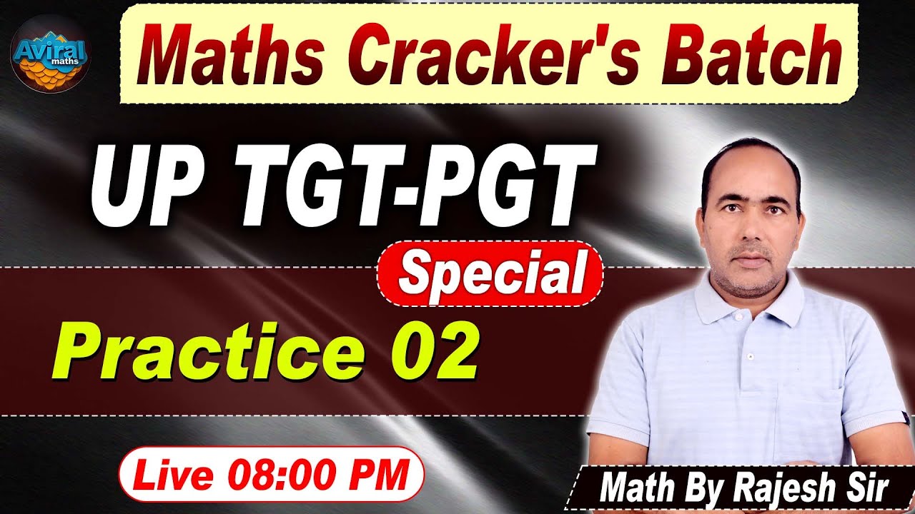Maths Cracker's Batch | TGT PGT Maths | DSSSB | Teaching Exam | Complete Practice | Rajesh Sir #02