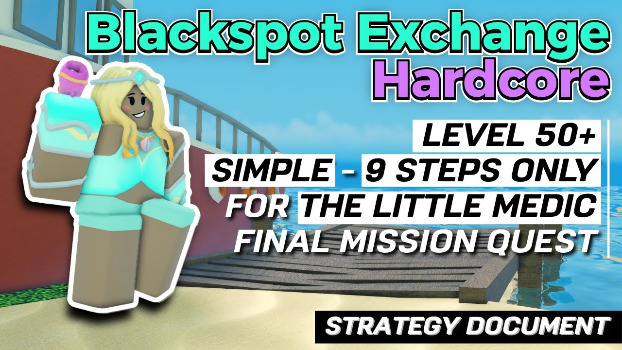How to Beat Blackspot Exchange Hardcore – Little Medic Quest | Field Pulse P2 POV | TDS