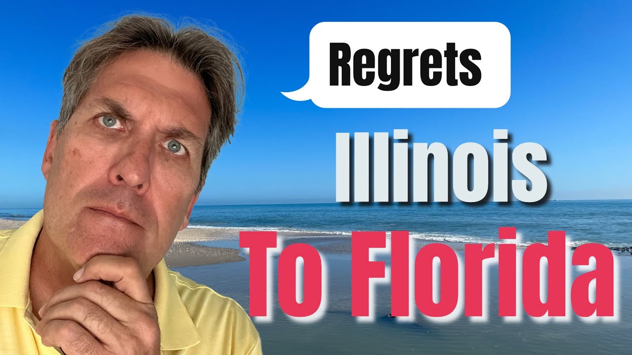 Any  Regrets  Moving From Illinois to  Florida
