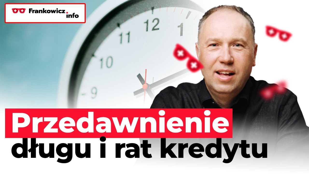 Przedawnienie roszczeń. Kiedy BANK musi BŁAGAĆ o zwrot kredytu? Frankowicze.
