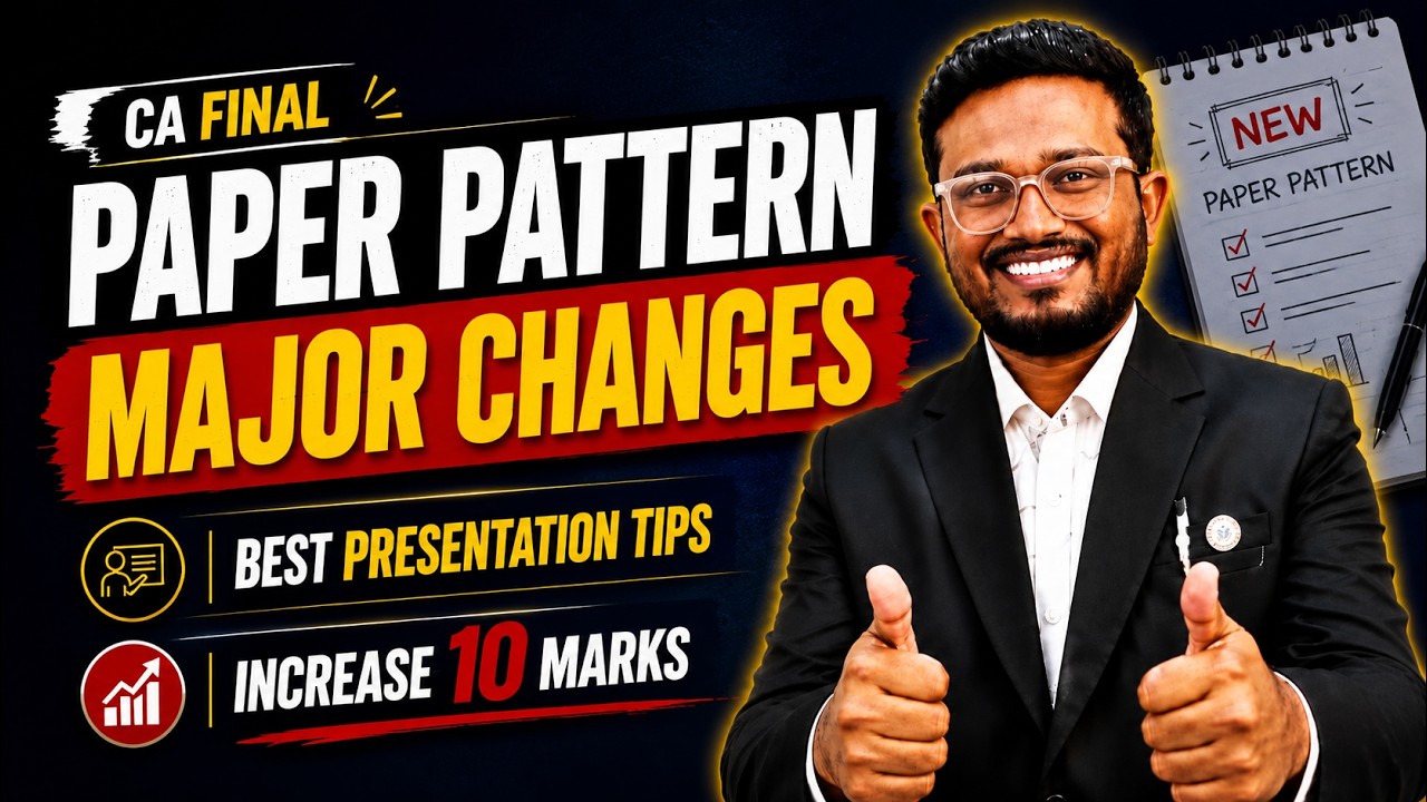 CA Paper Pattern CHANGED | Major Changes and Presentation Tips | CA Final Nov 26