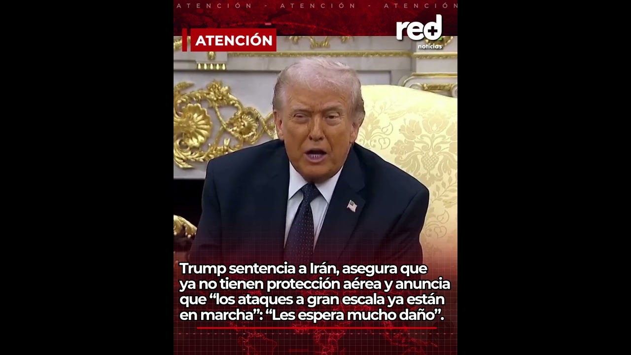 Trump anuncia ataques a gran escala contra Ir&aacute;n: &ldquo;Les espera mucho da&ntilde;o&rdquo;