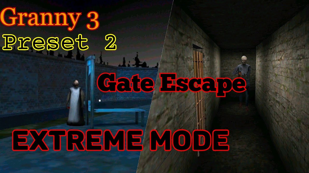 Granny 3 Extreme mode Preset 2 Gate Escape.