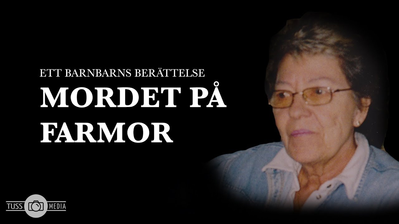 Dokument&auml;r: Ett Barnbarns Ber&auml;ttelse - Mordet P&aring; Farmor (I d&ouml;d och lust - ViaPlay, Maj Eriksson)