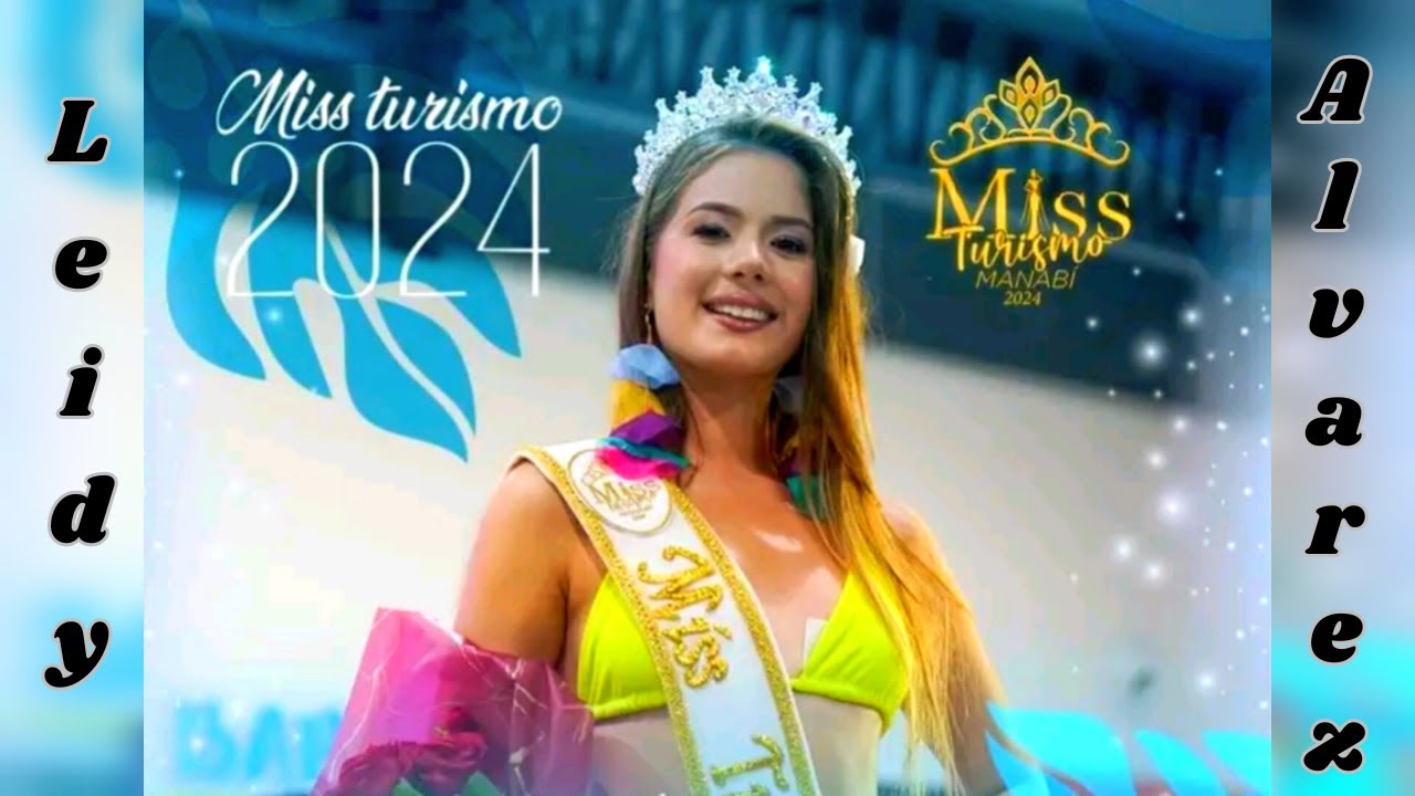 ❤️🌹Leidy Alvarez electa MISS TURISMO MANABÍ 2024 | Mil Felicidades Chonera Bonita 👏👏👏🎉