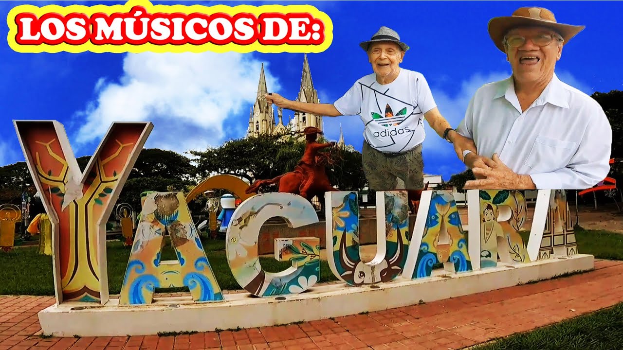 YAGUARA HUILA Y SUS MÚSICOS !! #poblaciones #yaguarahuilacolombia  #historiasdelhuila
