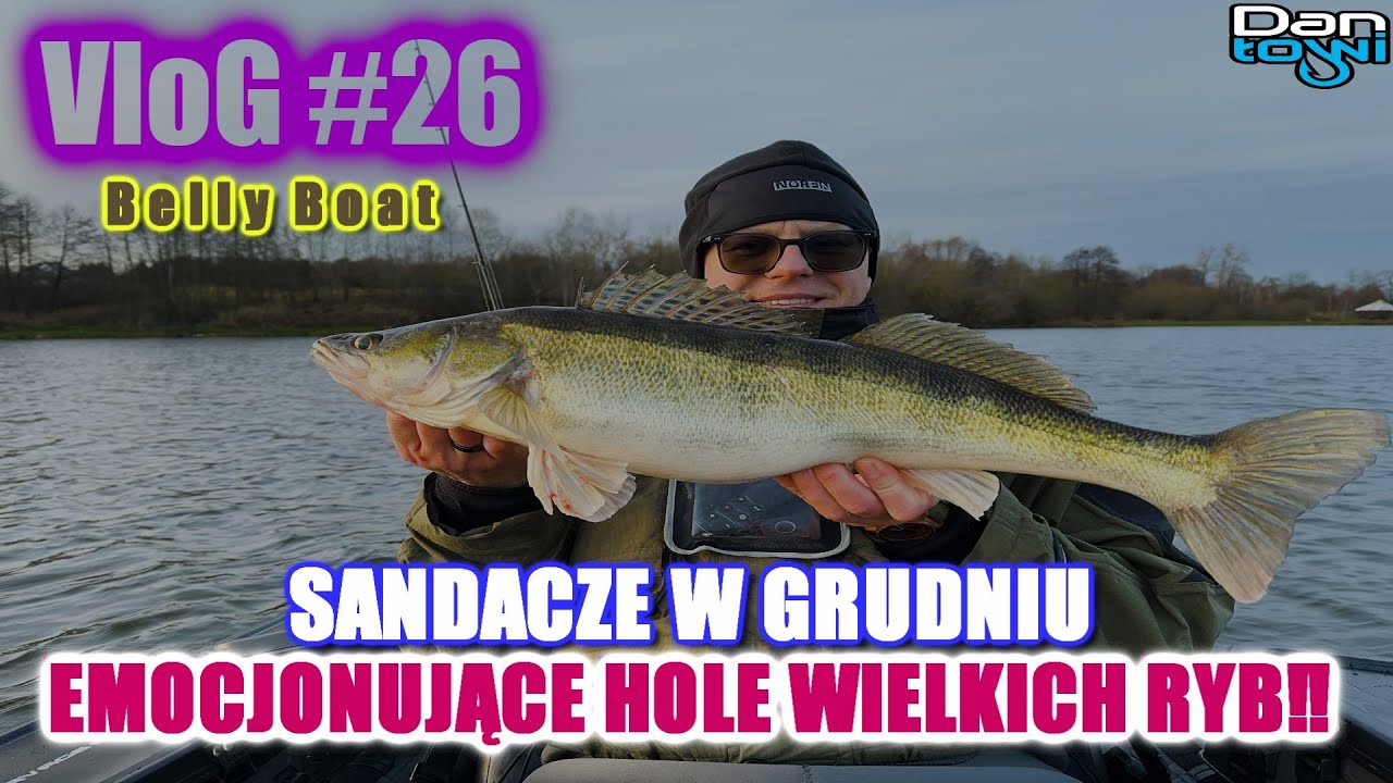 Emocjonujące hole WIELKICH ryb‼ Belly Boat - jak one ze mną jadą?  Sandacze w grudniu - Vlog 26
