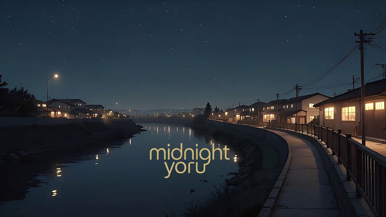 Quiet Riverside at Night 🌙 | Japanese Lofi Hip Hop for Focus & Relax | 2 Hours