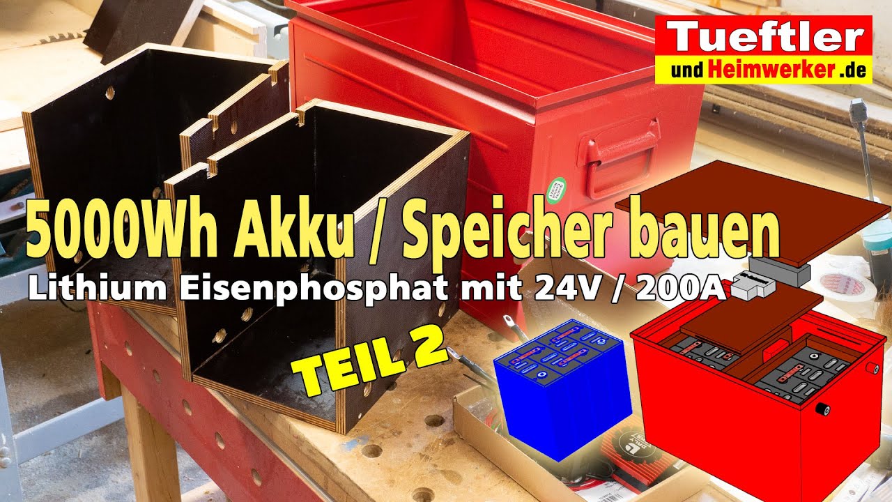 Lithium Eisenphosphat Akku (LiFePO4) mit 5000 Wh selber bauen - Teil 2- Tüftler DIY