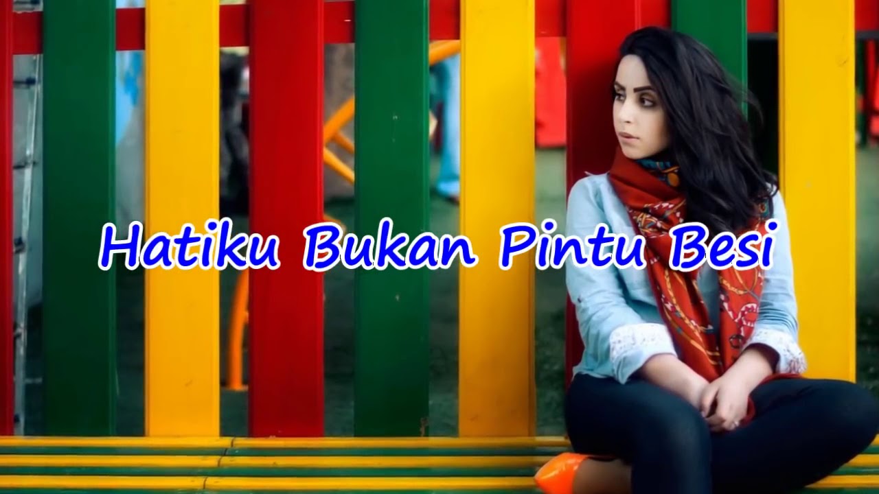 Lagu Nostalgia Hatiku Bukan Pintu Besi