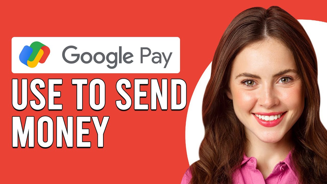 How To Use Google Pay To Send Money (How To Send Money With Google Pay)