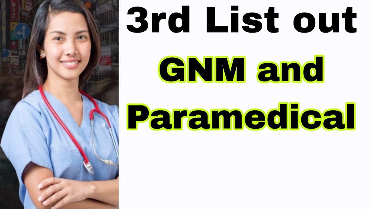 GNM and Paramedical 3rd list out