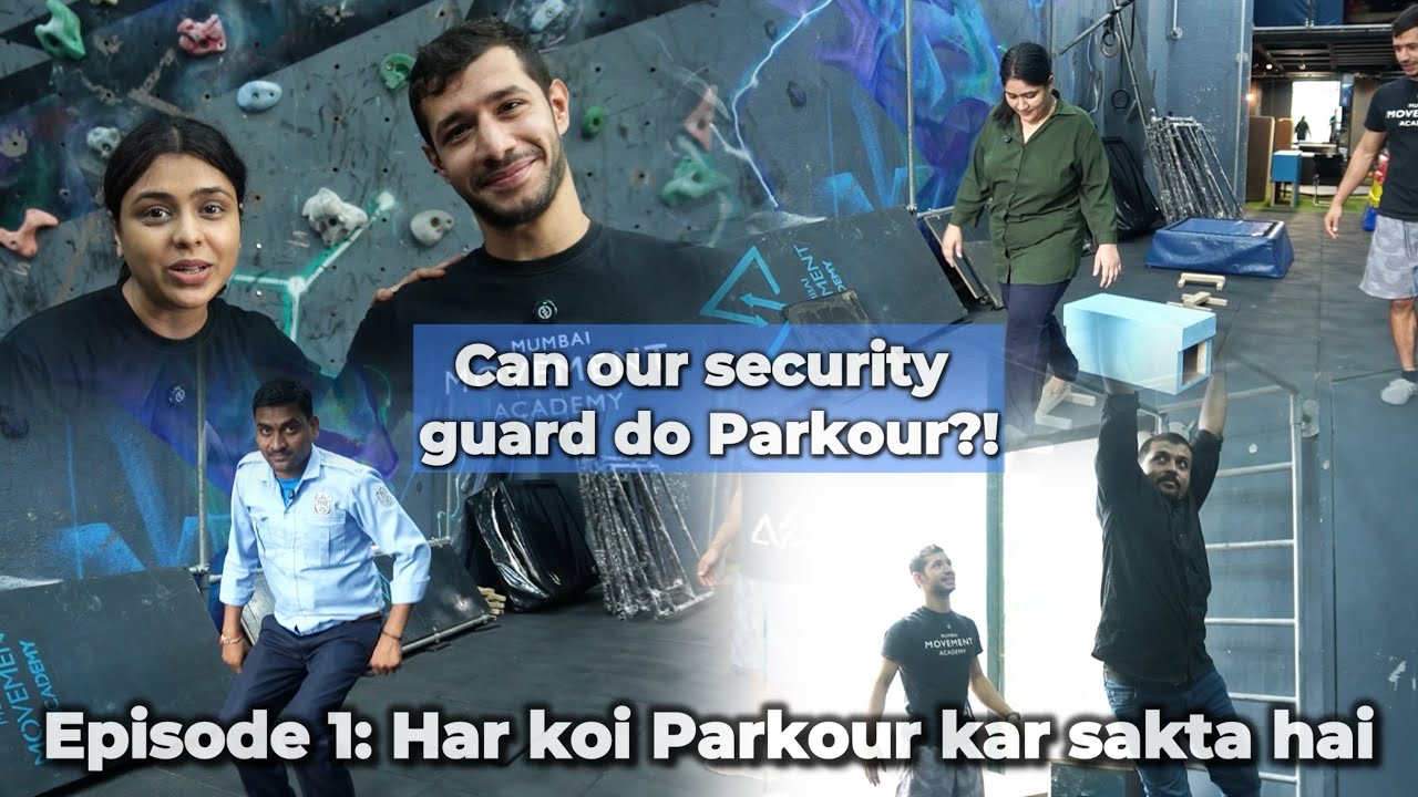 Har Koi Parkour Kar Sakta Hai Ep.1: Security Guard का पहला Parkour Experience #mumbaimovementacademy