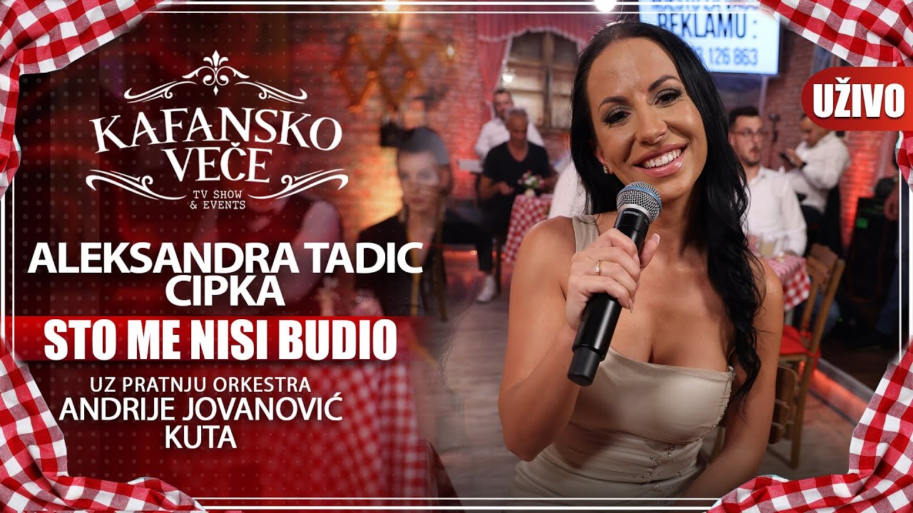 ALEKSANDRA TADIC CIPKA - STO ME NISI BUDIO I UZIVO I (ORK. ANDRIJA JOVANOVIC KUTA) I 2022