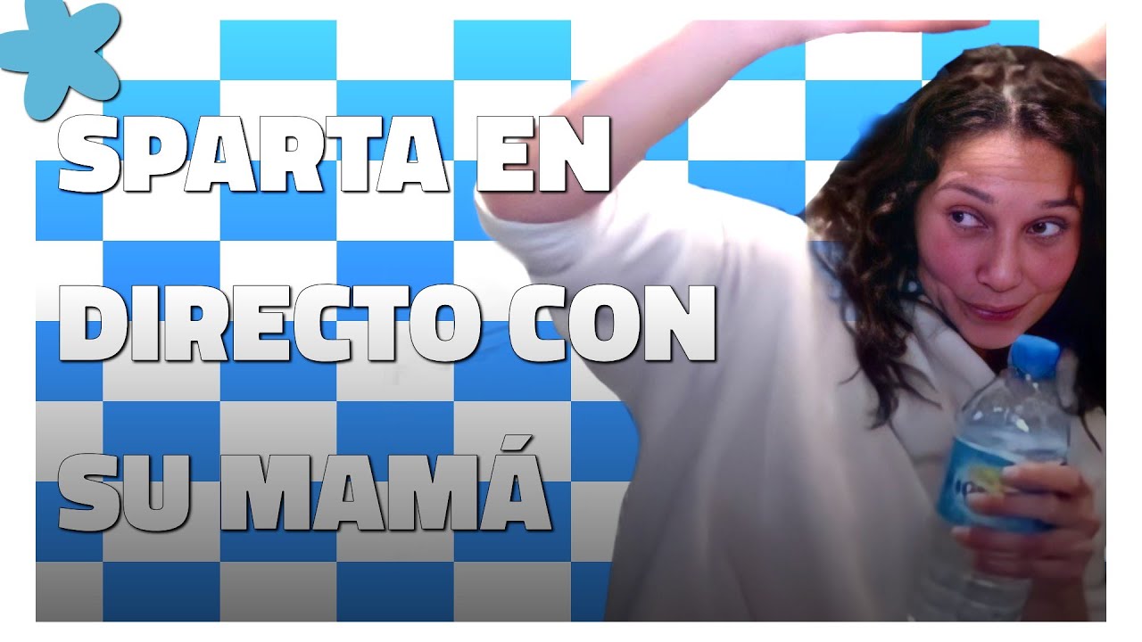 SPARTA CON SU MAMÁ EN DIRECTO!!! || NOS CUENTA SECRETOS DE SPARTA 😱