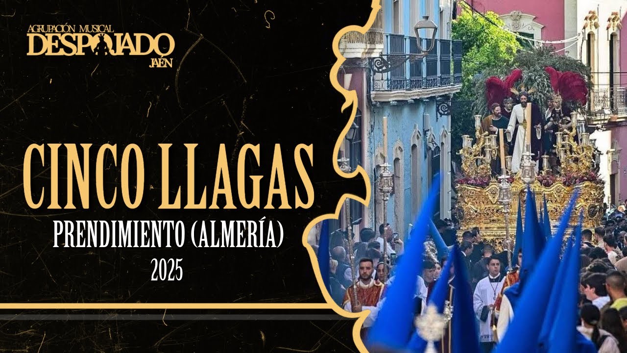 [4k] CINCO LLAGAS | Prendimiento (Almería) 2025