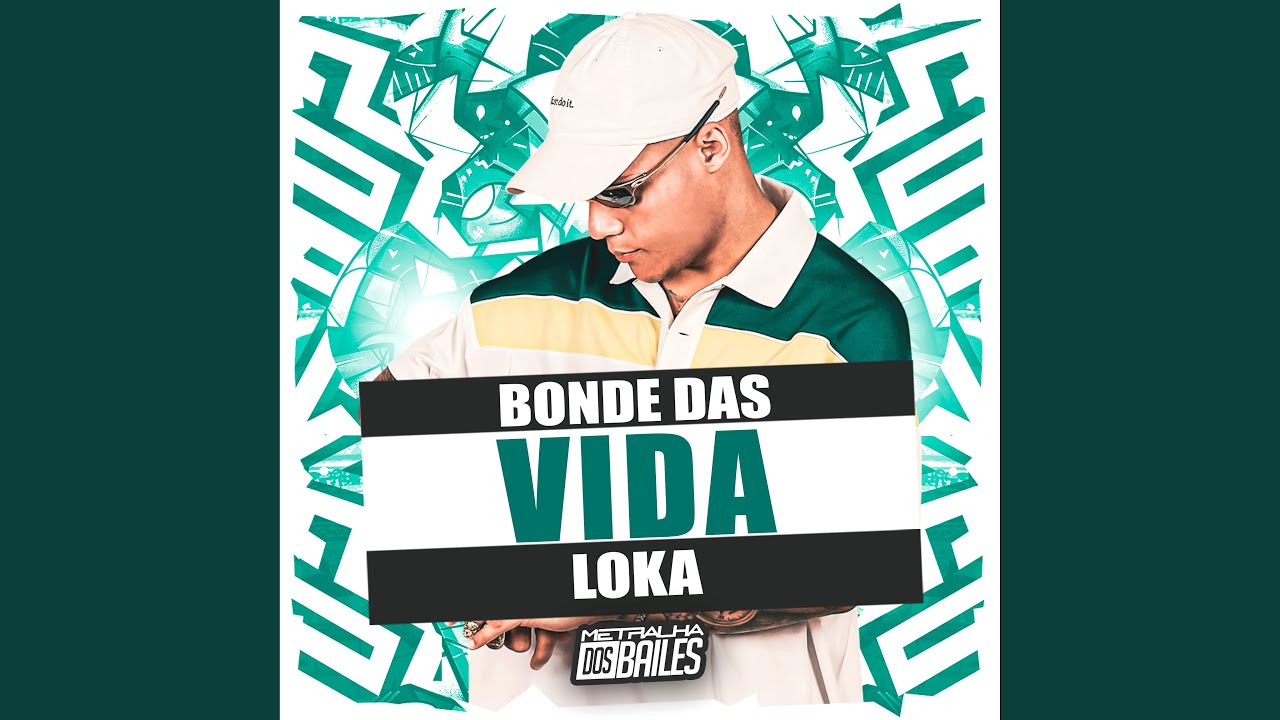 Bonde das Vida Loka