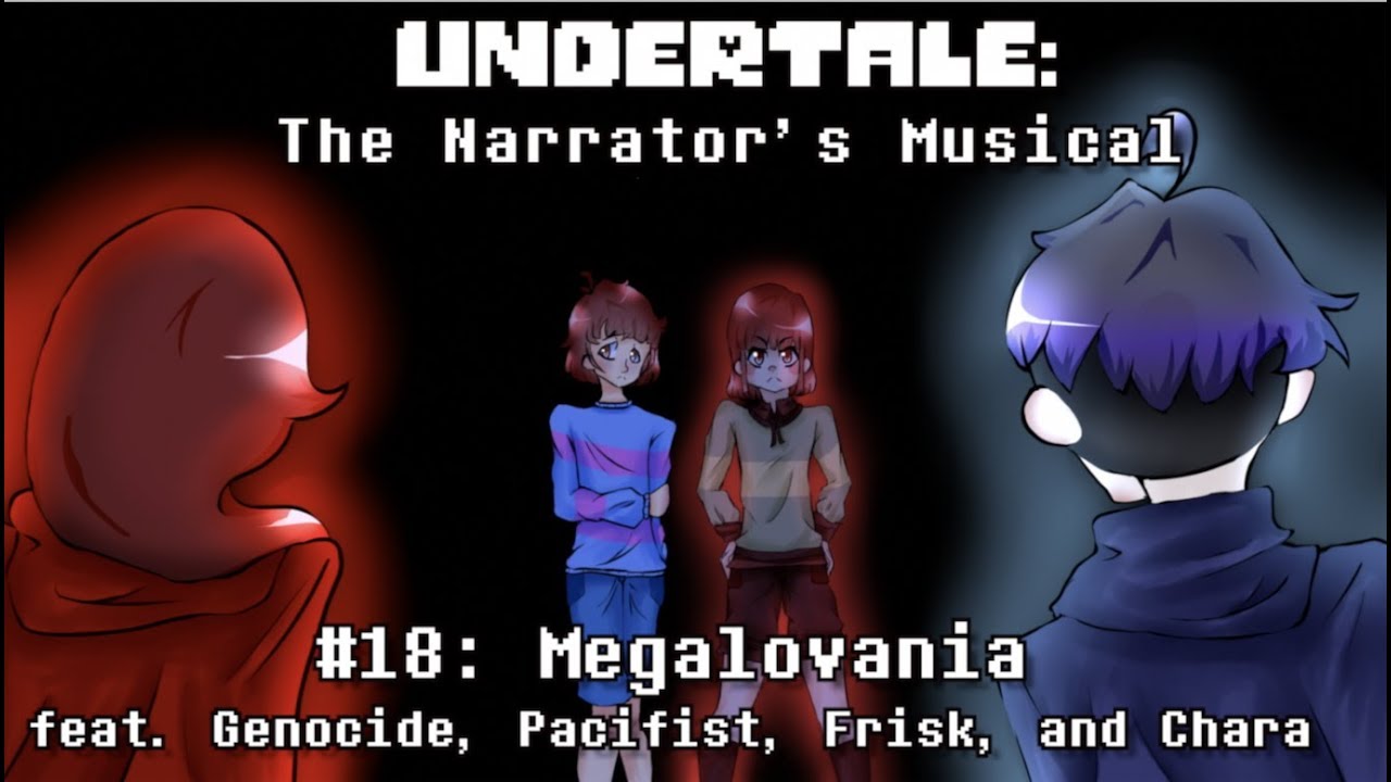 Undertale the Narrator's Musical - Megalovania