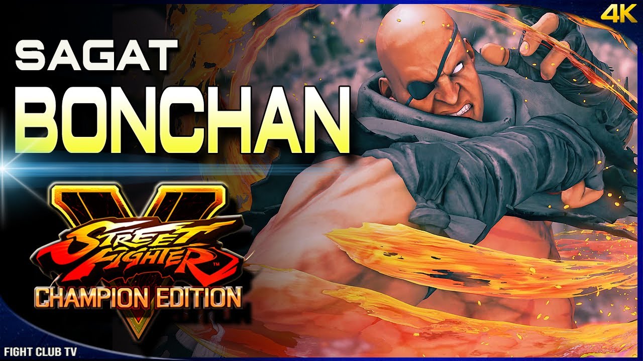 Bonchan (Sagat) is back ➤ Street Fighter V Champion Edition &bull; SFV CE [4K]