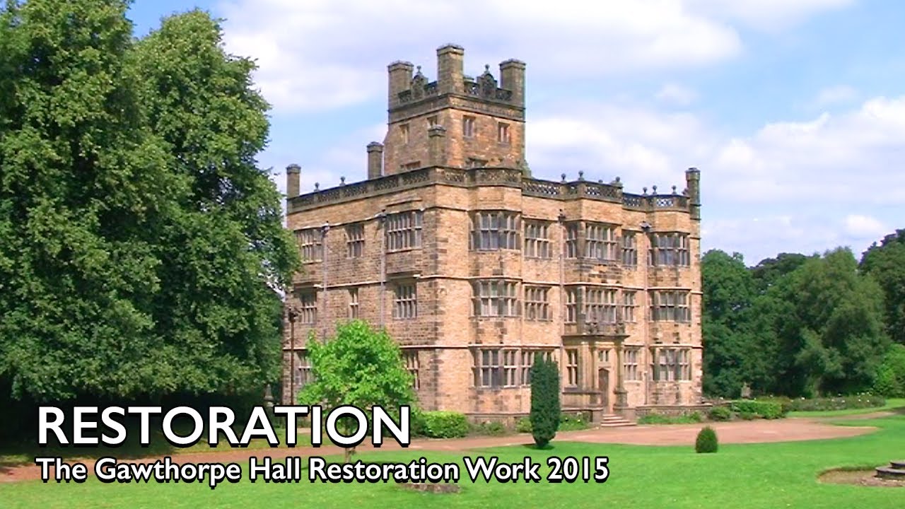 Restoration of Gawthorpe Hall in 2015