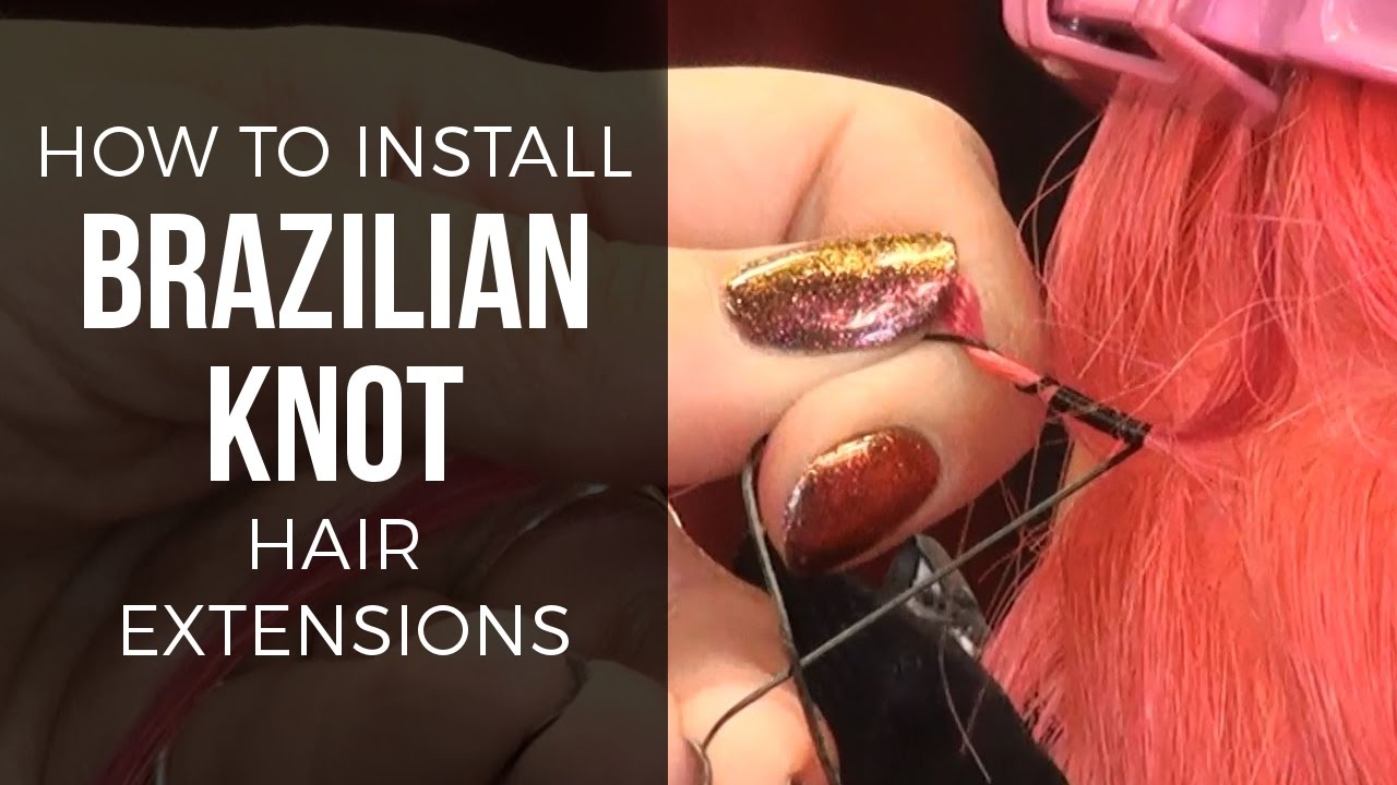 How to do Brazilian Knot (Fiberglass) Extensions  - DoctoredLocks.com