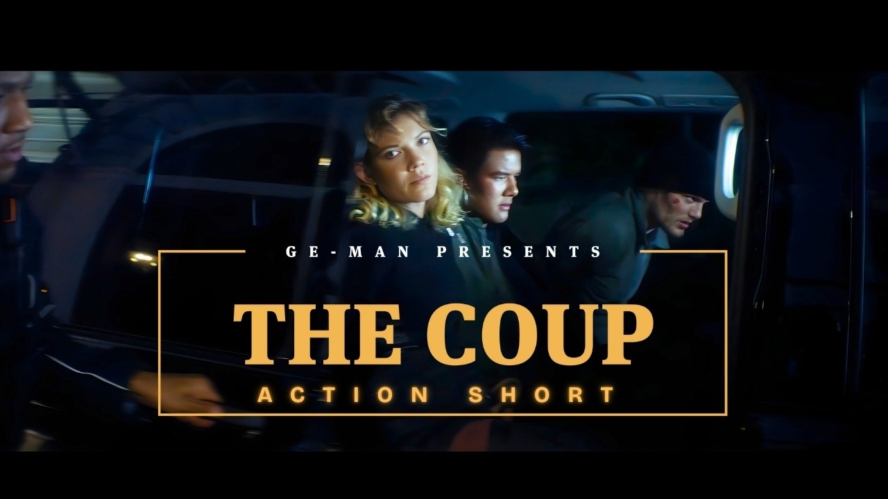 THE COUP | An Action Short Film (Powered by Ge-man)