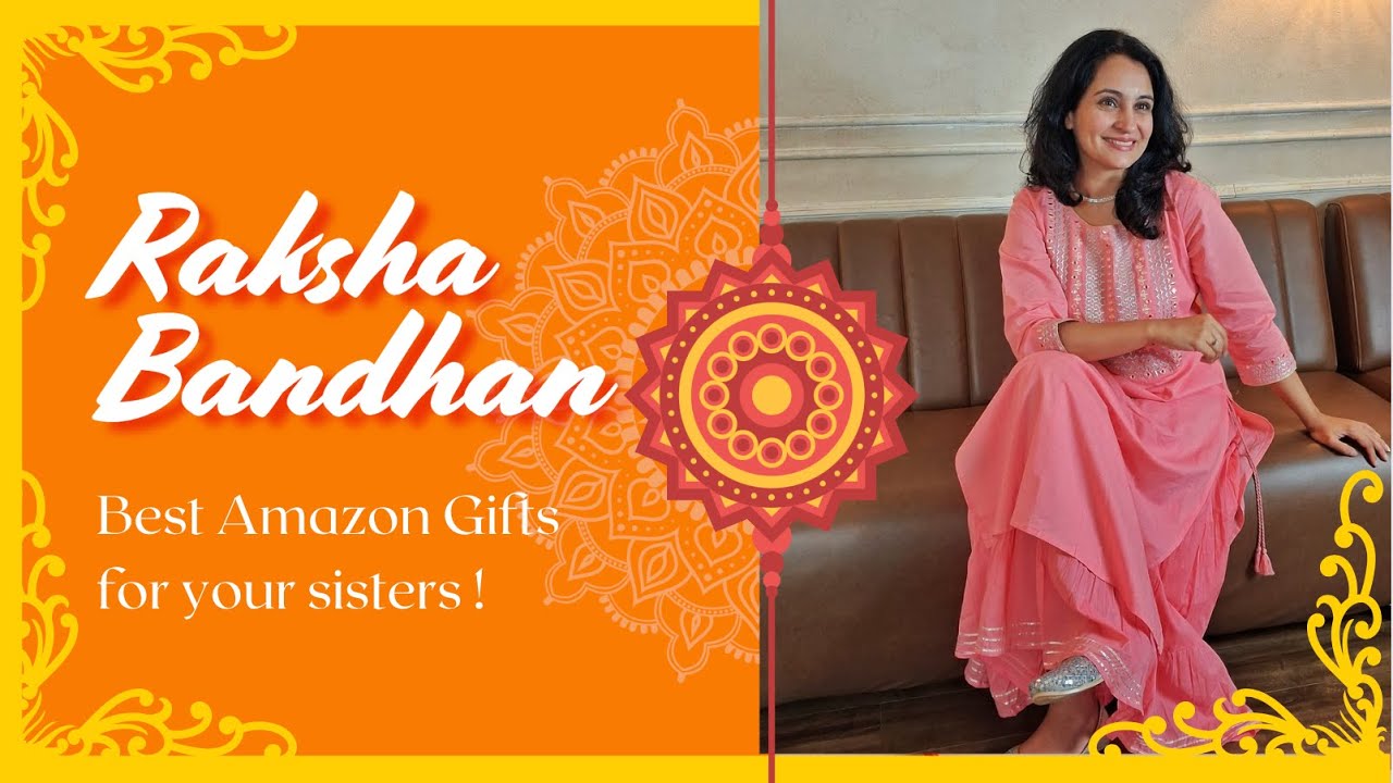 Best Amazon Gift Ideas for Your Sister! | Raksha Bandhan 2025