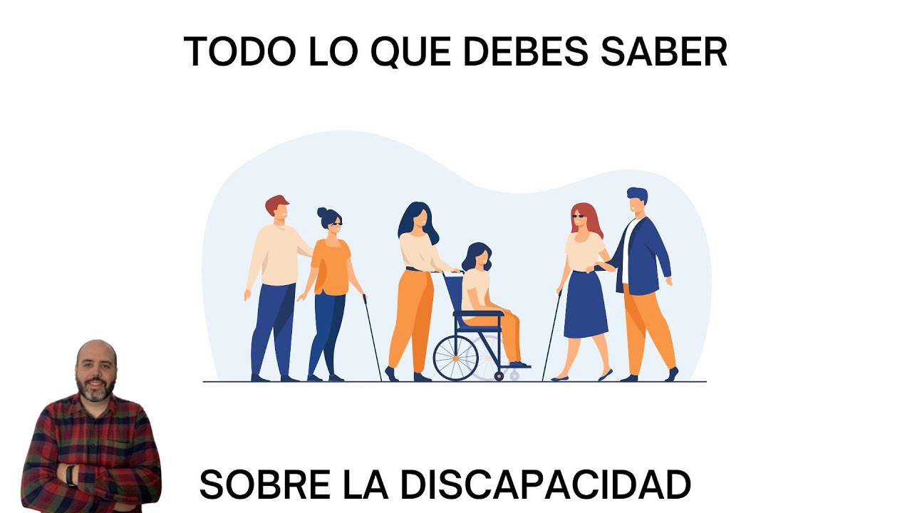 Todo lo que debes saber sobre la Discapacidad en 2023 | Ventajas | Solicitud | Grados