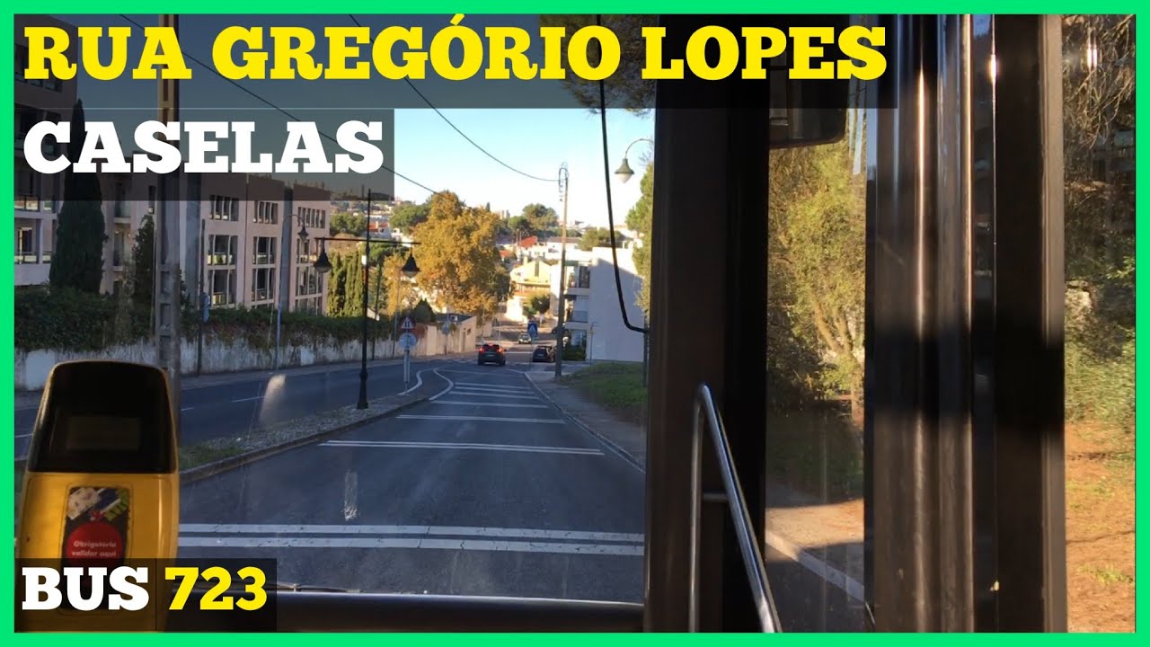 Lisbon, Bus 723 ride from Rua Greg&oacute;rio Lopes to Caselas