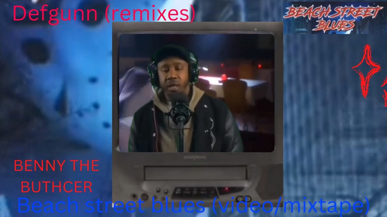 BEACH STREET BLUES (VIDEO/MIXTAPE) 