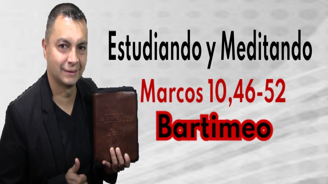 Bartimeo Marcos 10,46-52