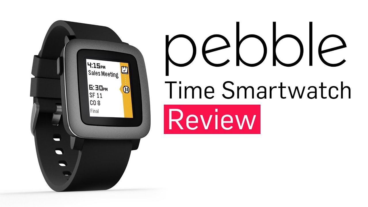 Pebble Time Smartwatch Full In-depth Review | Digit.in