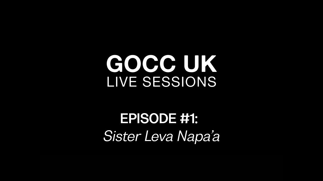 GOCC UK: Live Sessions #001 | Leva Napa'a
