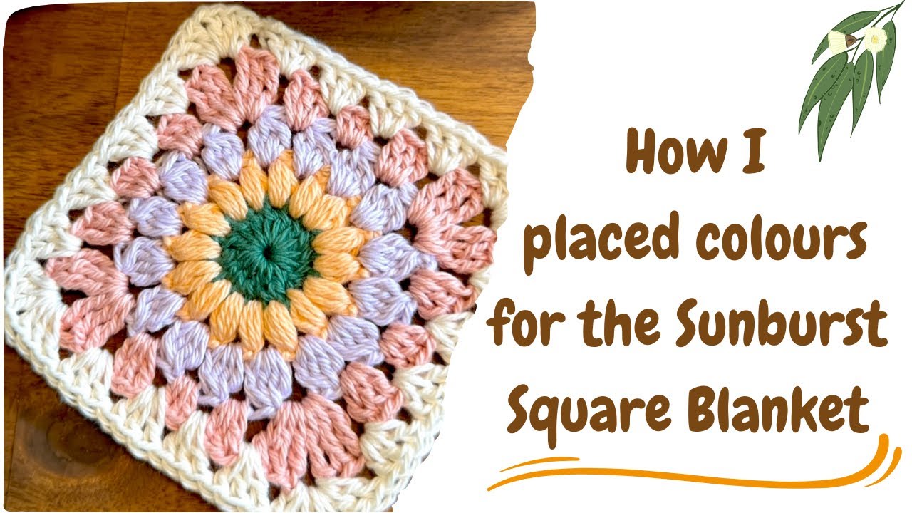 How I placed my colours for the Sunburst Granny Blanket 🍃🌾🌿 
