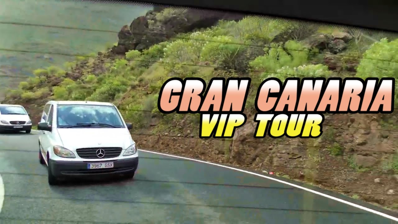 GRAN CANARIA VIP TOUR (4k)