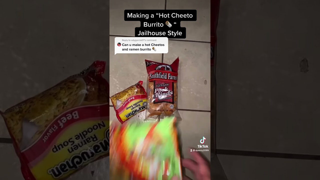 How making a &ldquo;Hot Cheeto Burrito&rdquo; goes down, jailhouse style