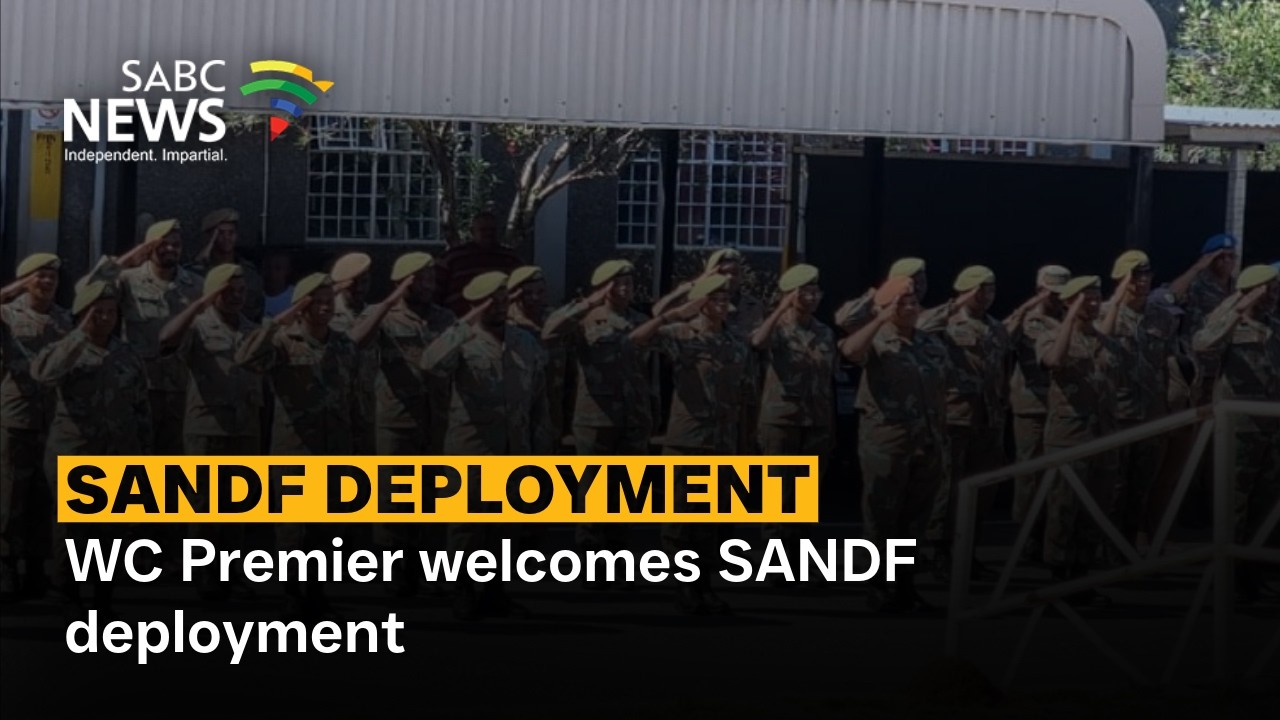 WC Premier welcomes SANDF deployment