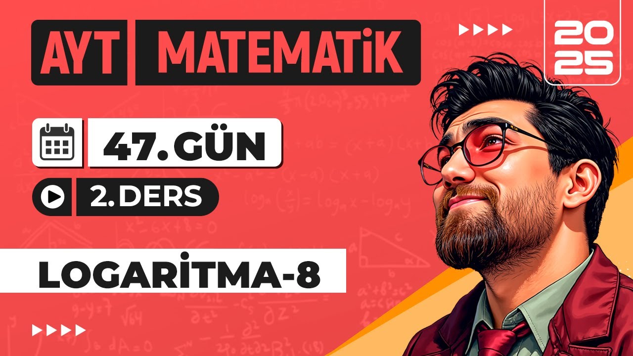 90 Günde AYT Matematik Kampı | 47.Gün 2.Video | Logaritma-8 | 2025 | #merthoca