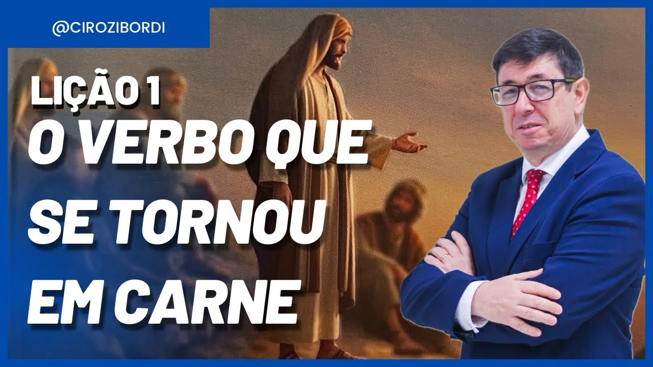 O Verbo que se Tornou em Carne | ​⁠Lição 1 | Evangelho de João