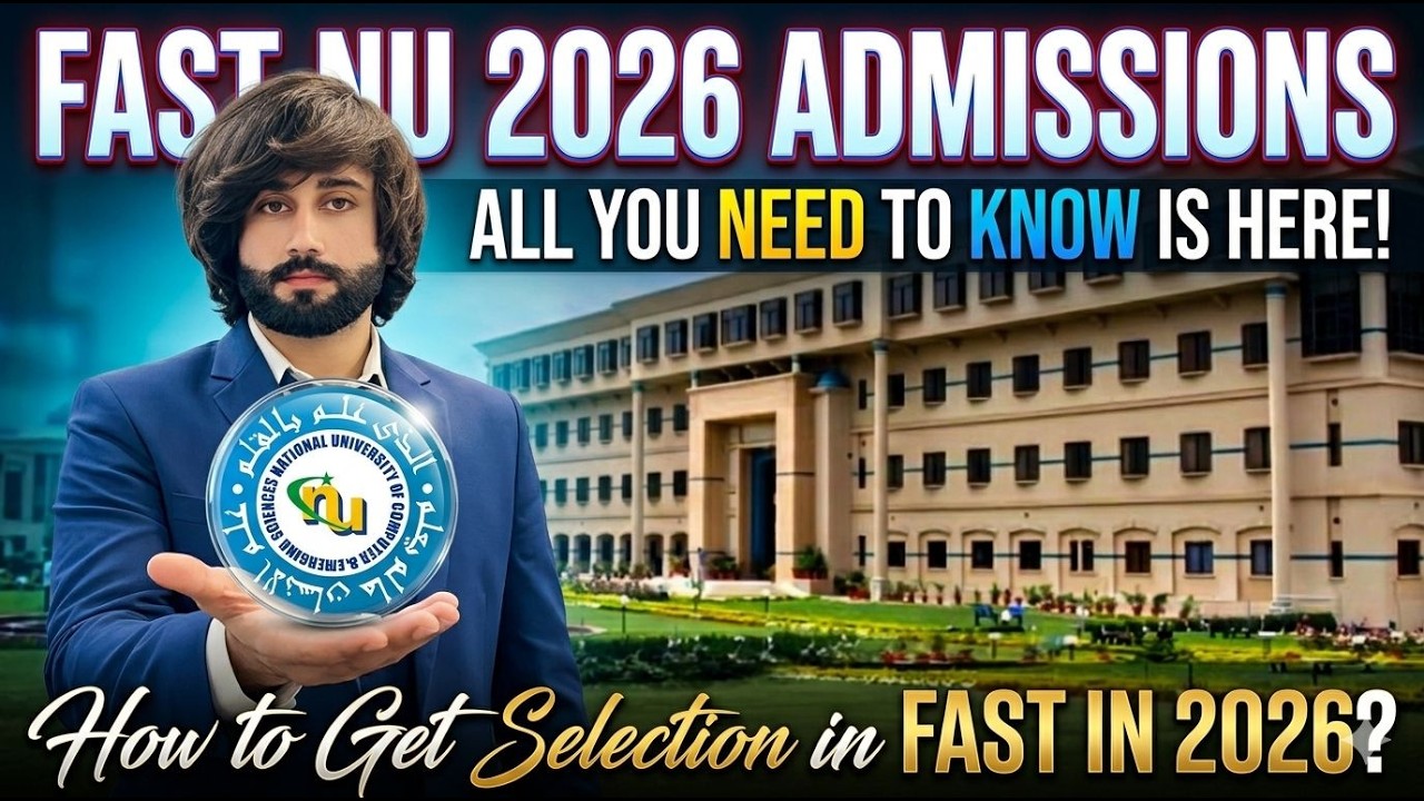 FAST 2026 Admission Test Date I FAST 2026 Admission Complete Guide I FAST Expected Merit 2026