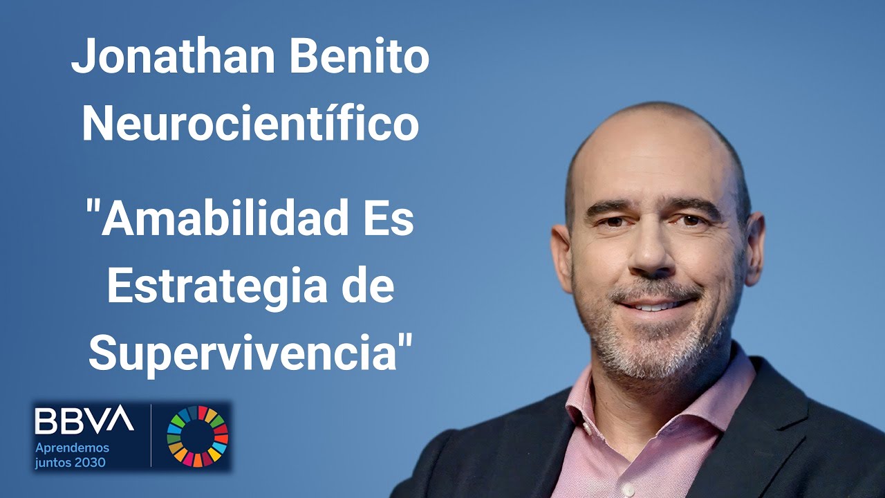 Jonathan Benito, Neurocientífico "Amabilidad Es una Estrategia de Supervivencia" Aprendemos 15SEP'25